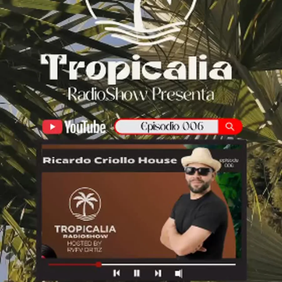 Tropicalia Radio Show — Episode 006